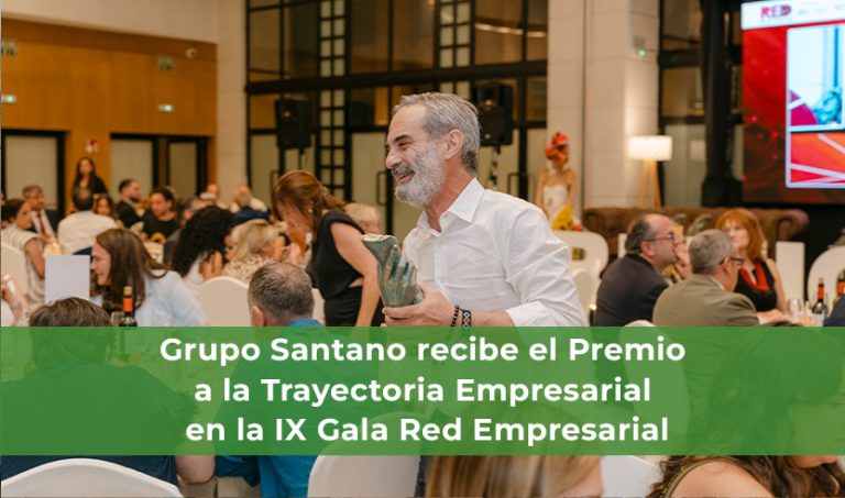 Grupo Santano recibe el Premio a la Trayectoria Empresarial en la IX Gala Red Empresarial